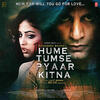 Hume Tumse Pyaar Kitna (2019) Full Album